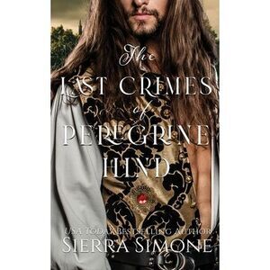 The Last Crimes of Peregrine Hind -- Sierra Simone